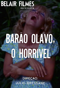 Watch Barão Olavo, o Horrível