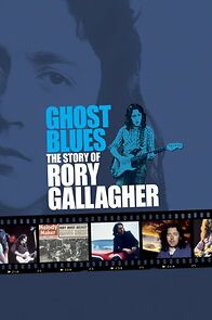 Watch Ghost Blues: The Story of Rory Gallagher