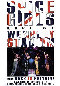 Watch Spice Girls Live at Wembley Stadium
