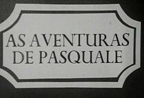 Watch As Aventuras de Pasquale