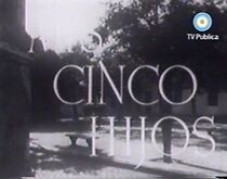Watch Mis cinco hijos