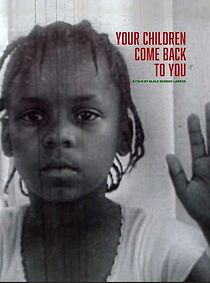 Watch Your Children Come Back to You (Short 1979)