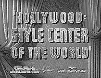 Watch Hollywood: Style Center of the World (Short 1940)