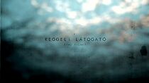 Watch Reggeli látogató (Short 2014)
