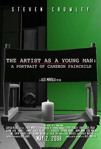 Watch The Artist as a Young Man: A Portrait of Cameron Fairchild (Short 2008)