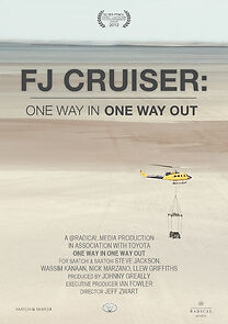 Watch FJ Cruiser: One Way in, One Way Out (TV Special 2011)