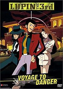 Watch Lupin III: Voyage to Danger