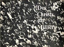 Watch Des Christs par milliers