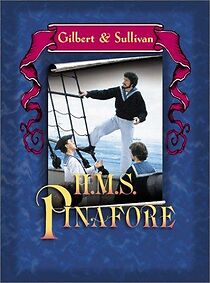 Watch H.M.S. Pinafore
