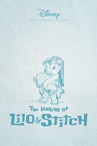 Watch The Story Room: The Making of 'Lilo & Stitch'