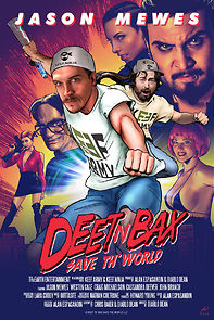 Watch Deet 'n Bax Save Th World