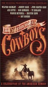 Watch All My Friends Are Cowboys