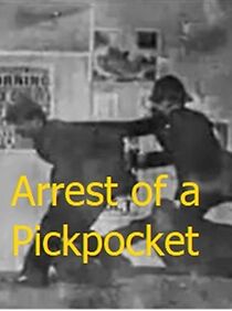 Watch The Arrest of a Pickpocket (Short 1895)