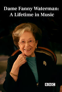Watch Dame Fanny Waterman: A Lifetime in Music
