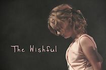 Watch The Wishful (Short 2012)
