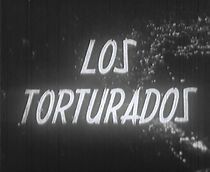 Watch Los torturados