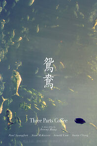 Watch Three Parts Coffee (Short 2013)