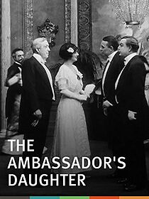 Watch The Ambassador's Daughter (Short 1913)