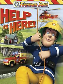 Watch Fireman Sam: Help Is Here!