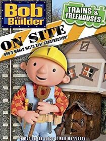 Watch Bob the Builder on Site: Trains and Treehouses
