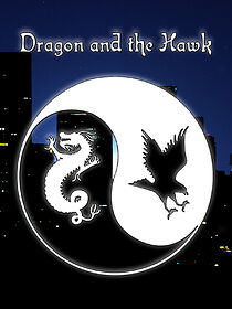 Watch Dragon and the Hawk
