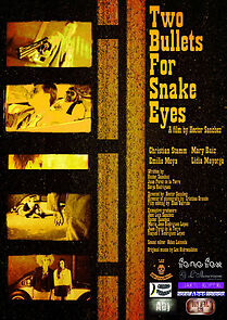 Watch Two Bullets for Snake Eyes (Short 2013)