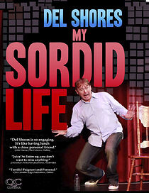 Watch Del Shores: My Sordid Life