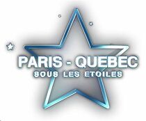 Watch Paris-Québec sous les étoiles