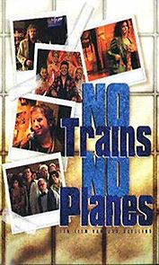 Watch No Trains No Planes