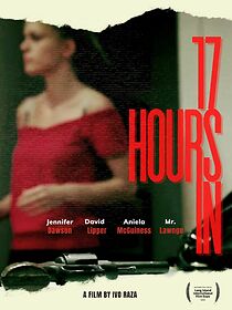 Watch Seventeen Hours In (Short 2012)