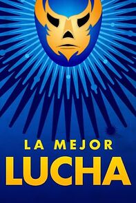 Watch La mejor lucha