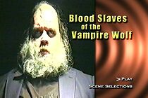 Watch Blood Slaves of the Vampire Wolf