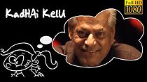 Watch Kadhai Kelu (Short 2013)
