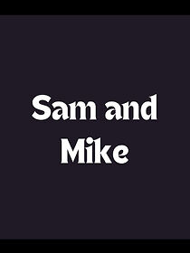 Watch Sam and Mike (Short 1999)