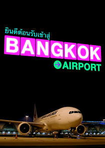 Watch Bangkok Airport