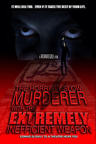 Watch The Horribly Slow Murderer with the Extremely Inefficient Weapon (Short 2008)