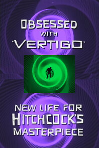 Watch Obsessed with Vertigo