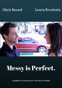 Watch Messy is Perfect (Short 2013)