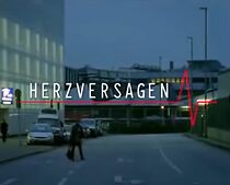Watch Herzversagen
