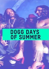 Watch Dogg Days of Summer