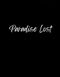 Watch Paradise Lost (Short 1992)