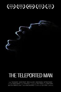 Watch The Teleported Man (Short 2012)