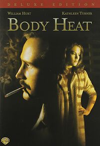 Watch Body Heat: The Production