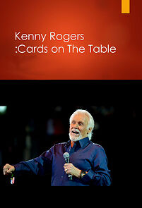 Watch Kenny Rogers: Cards on the Table