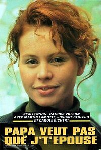 Watch Papa veut pas que je t'épouse