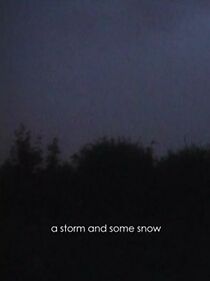 Watch A Storm and Some Snow (Short 2006)