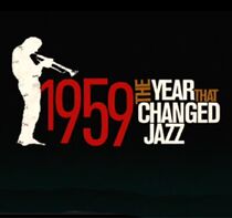 Watch 1959: The Year That Changed Jazz