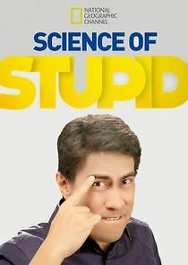 Watch Science of Stupid