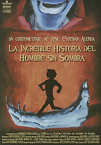 Watch La increible historia del hombre sin sombra (Short 2008)