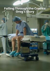 Watch Falling Through the Cracks: Greg's Story (Short 2018)